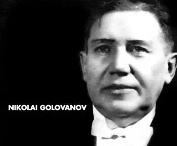 Great Conductors Of The 20th Century, Volume 8: Nikolai Golovanov (2002) 2CDs