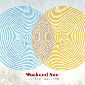 Weekend Sun - Forever Tomorrow (2014)