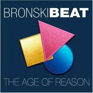 Bronski Beat - The Age Of Reason (2017) [Official Digital Download]