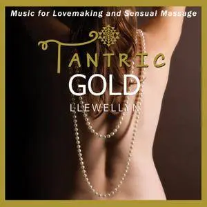 Llewellyn - Tantric Gold (2017)