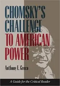 Chomsky's Challenge to American Power: A Guide for the Critical Reader
