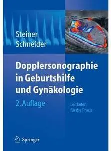 Dopplersonographie in Geburtshilfe und Gynäkologie (Auflage: 2) [Repost]