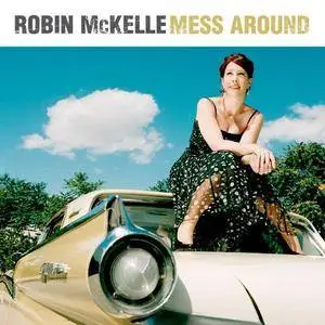 Robin McKelle - Mess Around (2010)