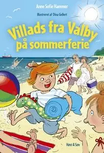 «Villads fra Valby på sommerferie LYT&LÆS» by Anne Sofie Hammer