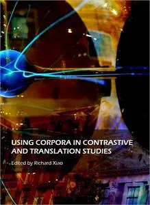 Using Corpora in Contrastive and Translation Studies