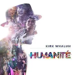 Kirk Whalum - Humanité (2019) [Official Digital Download 24/96]