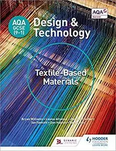 AQA GCSE (9-1) Design and Technology: Textile-Based Materials