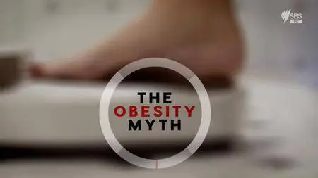 SBS - The Obesity Myth (2017)