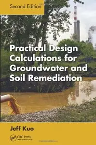 Practical Design Calculations for Groundwater and Soil Remediation, Second Edition