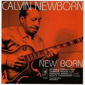 Calvin Newborn - New Born (2005)
