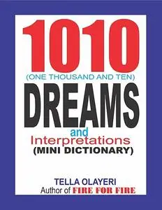 «1010 Dreams and Interpretations» by Tella Olayeri