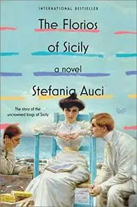 The Florios of Sicily: A Novel