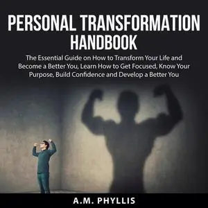 «Personal Transformation Handbook» by A.M. Phyllis