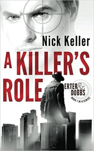 A Killer’s Role - Nick Keller