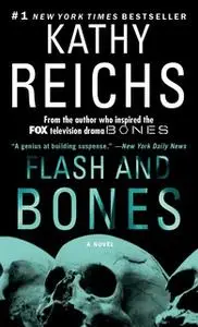 «Flash and Bones» by Kathy Reichs