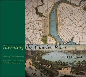 Inventing the Charles River (Repost)