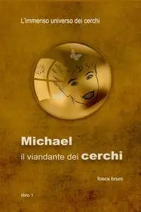 Michael: il viandante dei cerchi