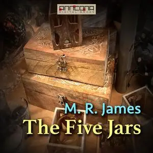 «The Five Jars» by M.R.James