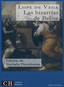 «Las bizarrías de Belisa» by Lope de Vega