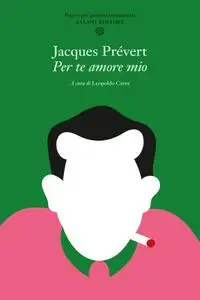 Jacques Prévert - Per te amore mio