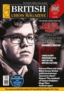 British Chess Magazine - Volume 137 -  August 2017