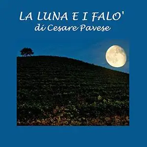 «La luna e i falò» by Cesare Pavese