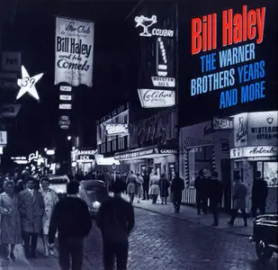 Bill Haley - The Warner Brothers Years and More (1999) [6 CD Box Set]