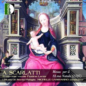 Michele Gasbarro, I Musici di Santa Pelagia, Festina Lente - Alessandro Scarlatti: Messa per il SS.mo Natale (2004)