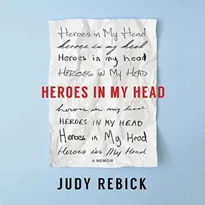 Heroes in My Head: A Memoir [Audiobook]