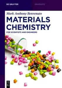 Materials Chemistry: For Scientists and Engineers (De Gruyter Textbook)