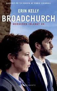 «Broadchurch» by Erin Kelly,Chris Chibnall