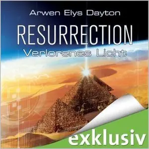 Arwen Elys Dayton - Resurrection - Verlorenes Licht