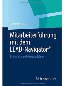 Mitarbeiterführung mit dem LEAD-Navigator®: Erfolgreich und wirksam führen [Repost]