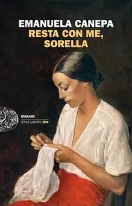 Emanuela Canepa - Resta con me, sorella