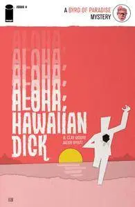 Aloha, Hawaiian Dick 04 (of 05) (2016)