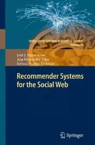 Recommender Systems for the Social Web (Intelligent Systems Reference Library)