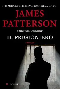 James Patterson, Michael Ledwidge - Il prigioniero