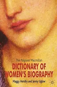The Palgrave Macmillan Dictionary of Women’s Biography