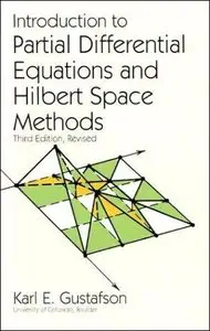 Introduction to Partial Differential Equations and Hilbert Space Methods (repost)