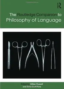 Routledge Companion to Philosophy of Language [Repost]