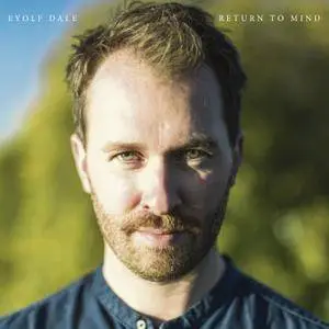 Eyolf Dale - Return To Mind (2018) [Official Digital Download 24-bit/96kHz]