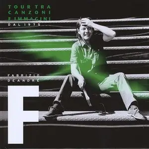 Fabrizio De Andrè - Tour tra canzoni e immagini dal 1975... (2013) [DVD1]