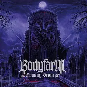 Bodyfarm - The coming Scourge (2013)