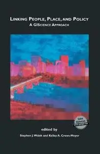 Linking People, Place, and Policy: A GIScience Approach