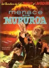 Tanguy et Laverdure - Menace Sur Mururoa