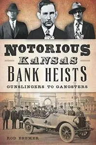 Notorious Kansas Bank Heists