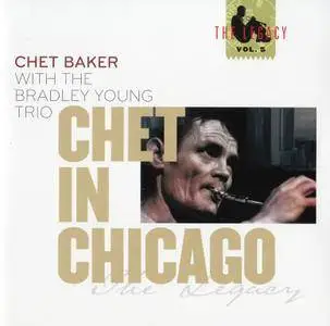 Chet Baker With The Bradley Young Trio - Chet In Chicago (2008)