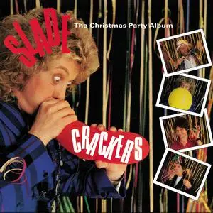 Slade - Crackers (1985/2022)