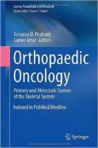 Orthopaedic Oncology: Primary and Metastatic Tumors of the Skeletal System