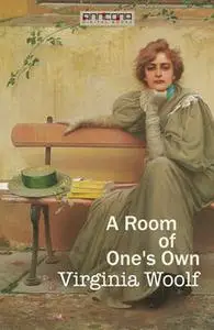 «A Room of One’s Own» by Virginia Woolf